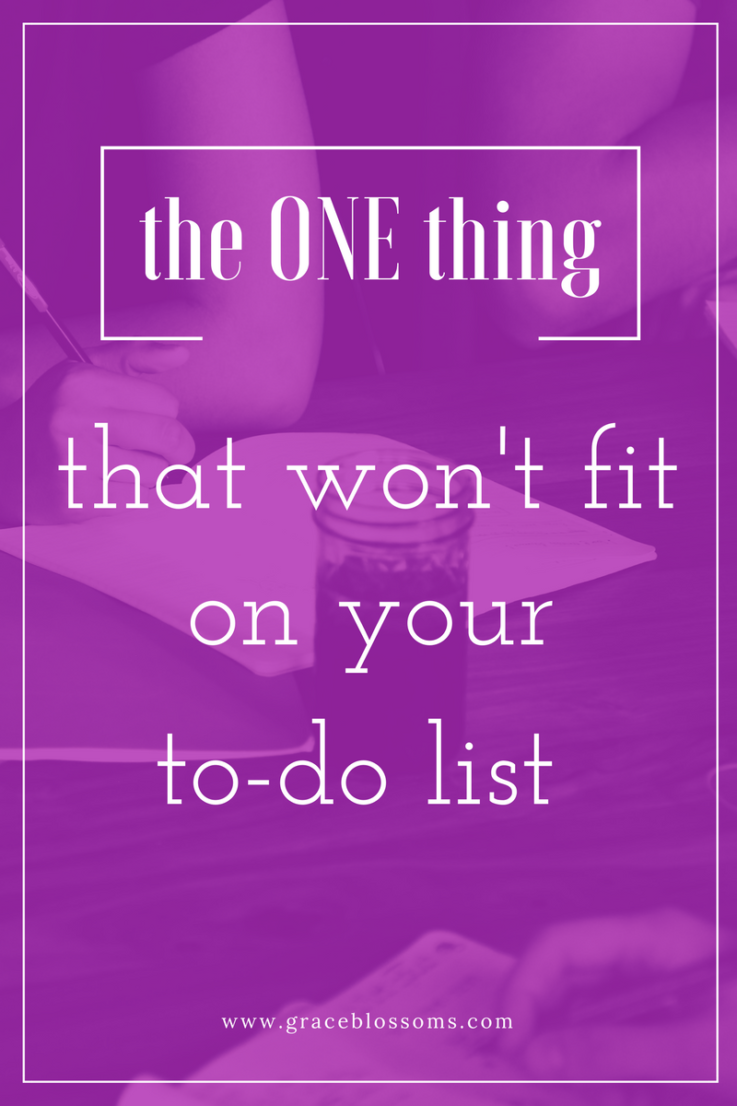 The one thing that won't fit on your to-do list might suprise you and is well worth your time to look into and see how it fits you.