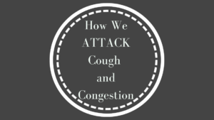 How we attack cough & congestion might surprise you because of how easy it is, but here it is: our fool-proof way to feeling better fast.