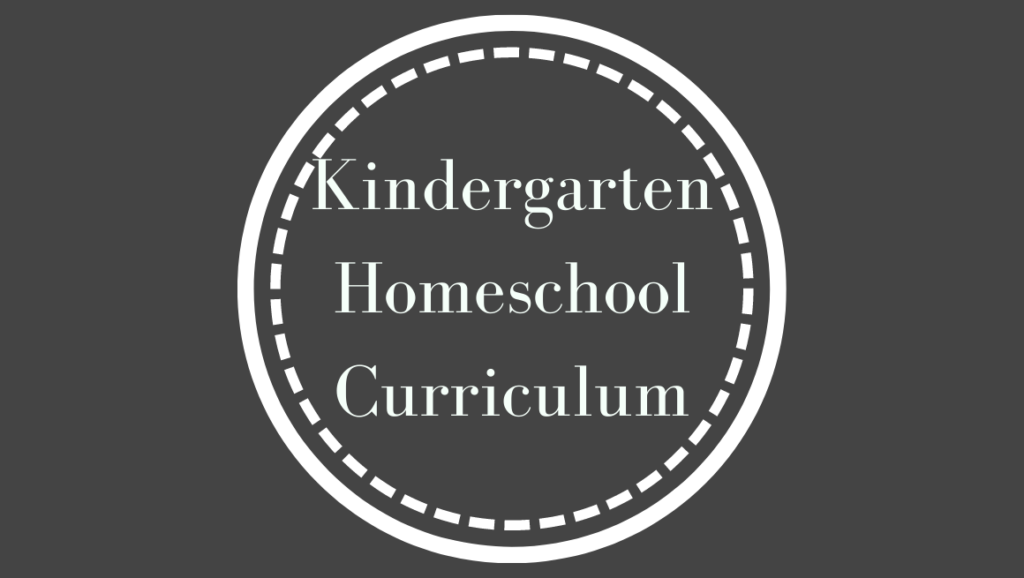 A Kindergarten Homeschool curriculum focusing on laid-back, kid-centered lessons that makes room for both books and hands-on experiences.