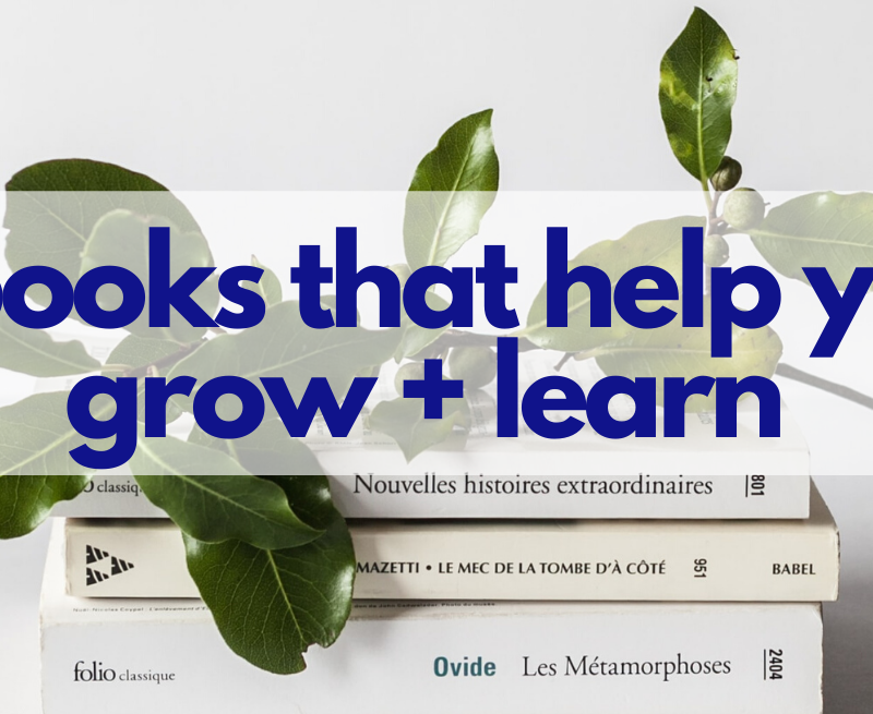 5 Books That Help You Grow and Learn