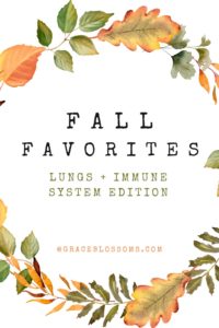 Fall Favorites: Lung and Immune Function